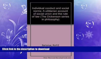 READ book  Individual Conduct and Social Norms: A Utilitarian Account of Social Union and the