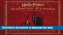 Ebook Harry Potter: Magical Places from the Films: Hogwarts, Diagon Alley, and Beyond Full Online