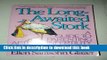 Books The Long-Awaited Stork: A Guide to Parenting After Infertility Full Online