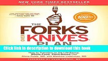 Ebook The Forks Over Knives Plan: How to Transition to the Life-Saving, Whole-Food, Plant-Based