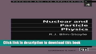 Books Nuclear and Particle Physics (Physics and Its Applications) Free Online
