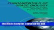 Books Fundamentals of Space Biology: Research on Cells, Animals, and Plants in Space (Space