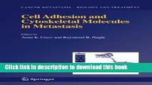 Ebook Cell Adhesion and Cytoskeletal Molecules in Metastasis (Cancer Metastasis - Biology and