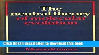 Books The Neutral Theory of Molecular Evolution Full Online