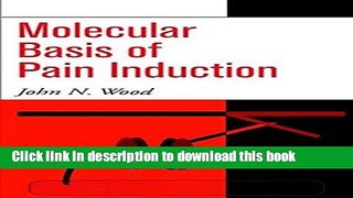 Ebook Molecular Basis of Pain Induction Free Download