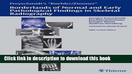[PDF] Borderlands of the Normal and Early Pathologic Findings in Skeletal Radiography Read Full