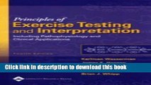 Ebook Principles of Exercise Testing and Interpretation: Including Pathophysiology and Clinical