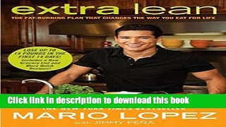 Ebook Extra Lean: The Fat-Burning Plan That Changes the Way You Eat for Life Full Online