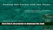 Books Seeing the Forest and the Trees: Human-Environment Interactions in Forest Ecosystems (MIT