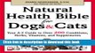 Books Natural Health Bible for Dogs   Cats: Your A-Z Guide to Over 200 Conditions, Herbs,