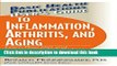Ebook User s Guide to Inflammation, Arthritis, and Aging: Learn How Diet and Supplements Can