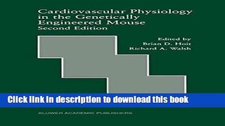 Books Cardiovascular Physiology in the Genetically Engineered Mouse (Developments in