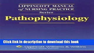 Ebook Lippincott Manual of Nursing Practice Series: Pathophysiology Full Download