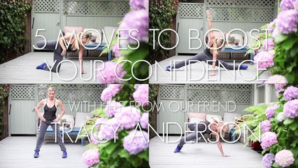 5 Moves To Boost Your Confidence with Tracy Anderson