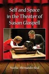 Self and Space in the Theater of Susan Glaspell Noelia HernandoReal Ebook EPUB PDF