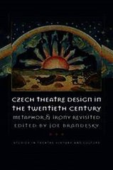 Czech Theatre Design in the Twentieth Century Joe Brandesky Ebook EPUB PDF