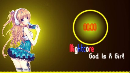 ์Nightcore - God is a Gril