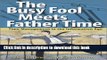 Ebook The busy fool meets Father Time: Time management in the information age Free Online