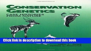 Ebook Conservation Genetics: Case Histories from Nature Full Download