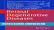 Ebook Retinal Degenerative Diseases: Mechanisms and Experimental Therapy (Advances in Experimental