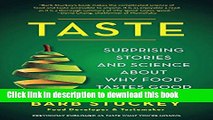 Ebook Taste: Surprising Stories and Science about Why Food Tastes Good Free Online