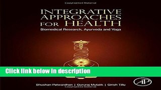 Ebook Integrative Approaches for Health: Biomedical Research, Ayurveda and Yoga Free Online