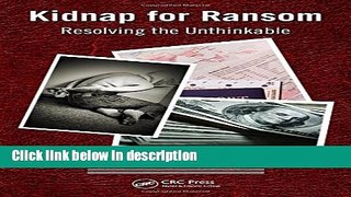 Ebook Kidnap for Ransom: Resolving the Unthinkable Free Online