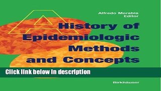Ebook A History of Epidemiologic Methods and Concepts Free Online