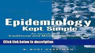 Books Epidemiology Kept Simple: An Introduction to Classic and Modern Epidemiology, Second Edition