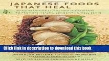 Books Japanese Foods That Heal: Using Traditional Japanese Ingredients to Promote Health,