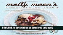 Ebook Molly Moon s Homemade Ice Cream: Sweet Seasonal Recipes for Ice Creams, Sorbets, and