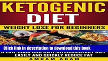 [Read PDF] Ketogenic Diet: Weight lose for beginners: A Low-carb and Anti-inflammatory diet.