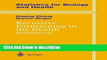 Books Recursive Partitioning and Applications (Statistics for Biology and Health) Full Online