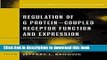Books Regulation of G Protein Coupled Receptor Function and Expression: Receptor Biochemistry and