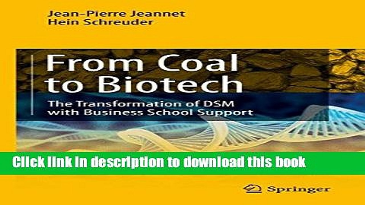 Download  From Coal to Biotech: The Transformation of DSM with Business School Support  Free Books