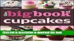 Books The Betty Crocker The Big Book of Cupcakes (Betty Crocker Big Book) Free Online