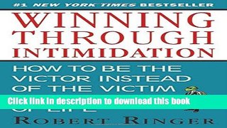 Ebook Winning through Intimidation: How to Be the Victor, Not the Victim, in Business and in Life