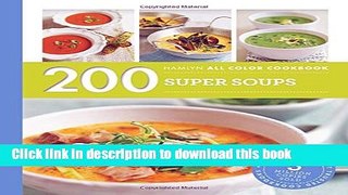 Books 200 Super Soups (Hamlyn All Color) Free Online