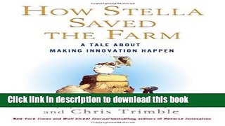 Ebook How Stella Saved the Farm: A Tale About Making Innovation Happen Full Online