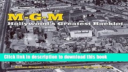Download  MGM: Hollywood s Greatest Backlot  Online
