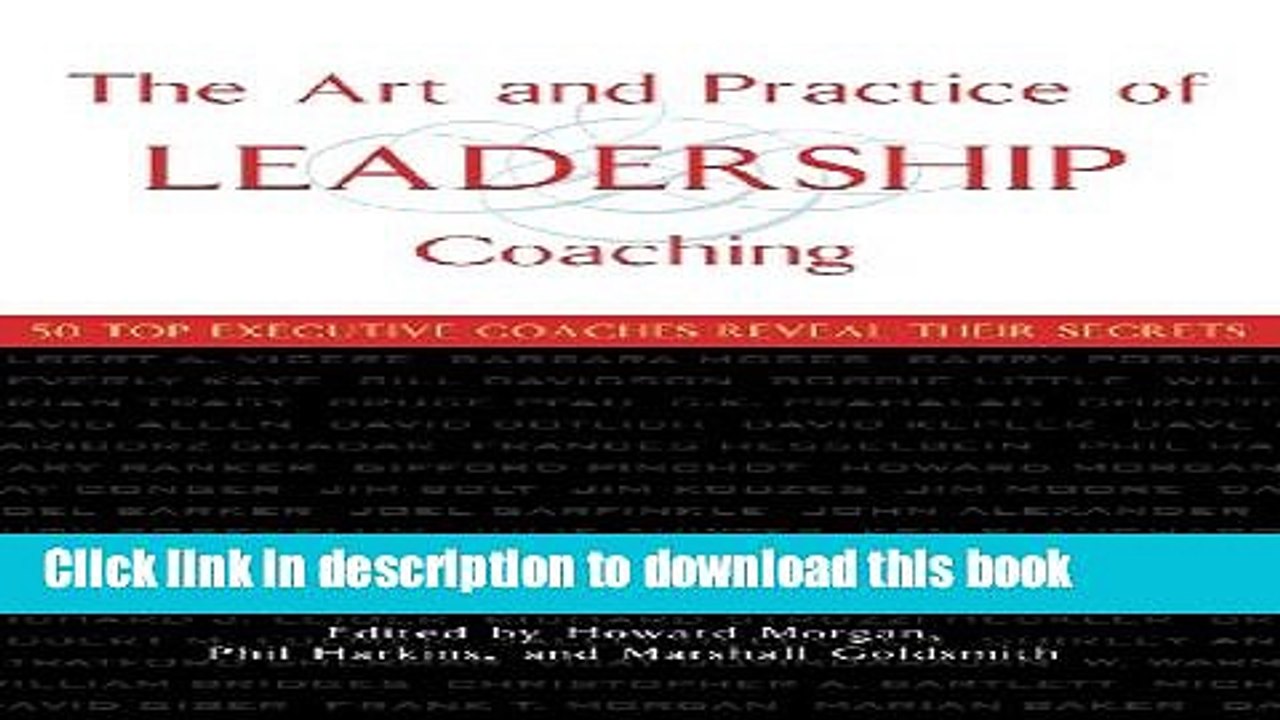 PDF  The Art and Practice of Leadership Coaching: 50 Top Executive Coaches Reveal Their Secrets