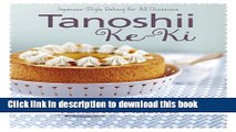 Books Tanoshii Ke-ki: Japanese-style Baking for All Occasions Full Online