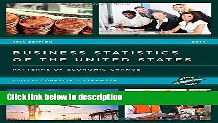 Ebook Business Statistics of the United States, 2014: Patterns of Economic Change (U.S. DataBook