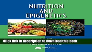 PDF  Nutrition and Epigenetics (Oxidative Stress and Disease)  {Free Books|Online