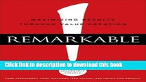 Books Remarkable!: Maximizing Results through Value Creation Free Online