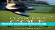 Ebook Conscious Golf: The Three Secrets of Success in Business, Life and Golf Full Online