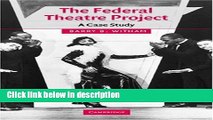 Books The Federal Theatre Project: A Case Study (Cambridge Studies in American Theatre and Drama)