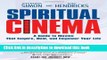 Ebook Spiritual Cinema: A Guide to Movies That Inspire, Heal, and Empower Your Life Free Online