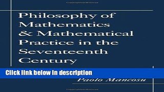 Ebook Philosophy of Mathematics and Mathematical Practice in the Seventeenth Century Free Download