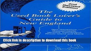 Ebook The Used Book Lover s Guide to New England Full Online